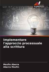 Produktbild: Implementare l'approccio processuale alla scrittura
