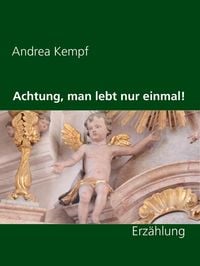 Produktbild: Achtung, man lebt nur einmal!