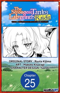 Produktbild: The Strongest Tank's Labyrinth Raids -A Tank with a Rare 9999 Resistance Skill Got Kicked from the Hero's Party- #017