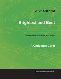 Produktbild: Brightest and Best - Sheet Music for Voice and Piano - A Christmas Carol