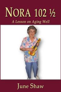 Produktbild: Nora 102 1/2: A Lesson on Aging Well