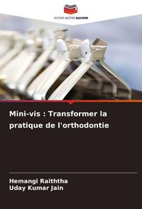 Produktbild: Mini-vis : Transformer la pratique de l'orthodontie