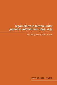 Produktbild: Legal Reform in Taiwan under Japanese Colonial Rule, 1895-1945