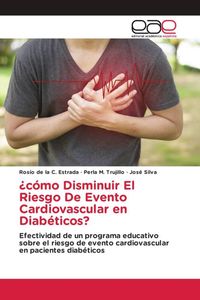 Produktbild: &iquest;c&oacute;mo Disminuir El Riesgo De Evento Cardiovascular en Diab&eacute;ticos?