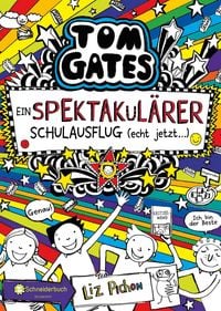 Produktbild: Tom Gates, Band 17: Ein spektakul&auml;rer Schulausflug - echt jetzt!