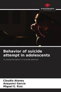 Produktbild: Behavior of suicide attempt in adolescents
