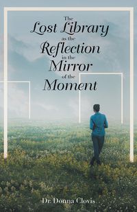 Produktbild: The Lost Library as the Reflection in the Mirror of the Moment
