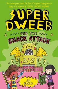 Produktbild: Super Dweeb and the Snack Attack