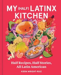 Produktbild: My (Half) Latinx Kitchen