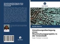 Produktbild: Umsetzungs&uuml;berlegung eines Mischnutzungsprojekts in der Innenstadt