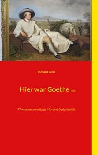 Produktbild: Hier war Goethe nie