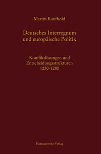 Deutsches Interregnum und europäische Politik