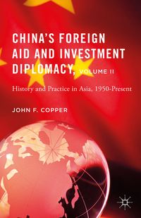 Produktbild: China&rsquo;s Foreign Aid and Investment Diplomacy, Volume II