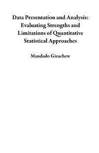 Produktbild: Data Presentation and Analysis: Evaluating Strengths and Limitations of Quantitative Statistical Approaches
