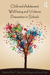 Produktbild: Child and Adolescent Wellbeing and Violence Prevention in Schools