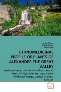 Produktbild: Razzaq, A: ETHNOMEDICINAL PROFILE OF PLANTS OF ALEXANDER THE