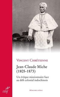 Produktbild: Jean Claude Miche 1805 1873: Un Eveque Missionnaire Face au Defi