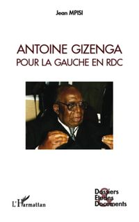 Produktbild: Antoine gizenga pour la gaucheen rdc