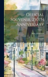 Produktbild: Official Souvenir, 250th Anniversary; 1642-1892; Volume 2
