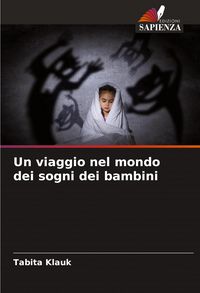 Produktbild: Un viaggio nel mondo dei sogni dei bambini