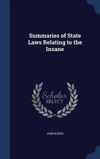 Produktbild: Summaries of State Laws Relating to the Insane