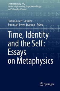 Produktbild: Time, Identity and the Self: Essays on Metaphysics