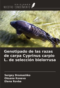 Produktbild: Genotipado de las razas de carpa Cyprinus carpio L. de selecci&oacute;n bielorrusa