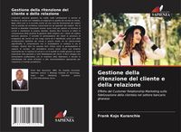Produktbild: Gestione della ritenzione del cliente e della relazione