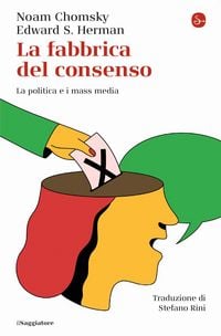 Produktbild: La fabbrica del consenso. La politica e i mass media
