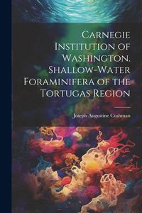 Produktbild: Carnegie Institution of Washington. Shallow-Water Foraminifera of the Tortugas Region