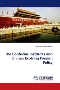 Produktbild: The Confucius Institutes and China''s Evolving Foreign Policy