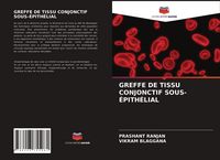 Produktbild: Greffe De Tissu Conjonctif Sous-&Eacute;pith&eacute;lial