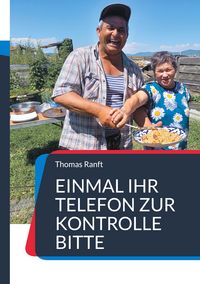 Produktbild: Einmal Ihr Telefon zur Kontrolle bitte