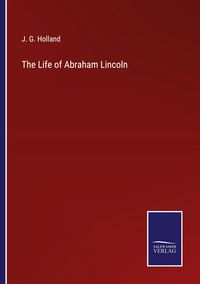 Produktbild: The Life of Abraham Lincoln
