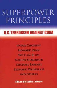 Produktbild: Superpower Principles: U.S. Terrorism Against Cuba