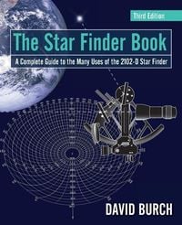 Produktbild: The Star Finder Book: A Complete Guide to the Many Uses of the 2102-D Star Finder