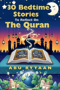 Produktbild: 30 Bedtime Stories To Reflect On The Quran