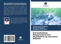 Produktbild: Extrazellul&auml;res Polysaccharid aus Phyllosticta sp und seine Biotests