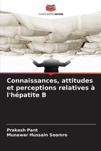 Produktbild: Connaissances, attitudes et perceptions relatives &agrave; l'h&eacute;patite B