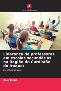 Produktbild: Lideran&ccedil;a de professores em escolas secund&aacute;rias na Regi&atilde;o do Curdist&atilde;o do Iraque: