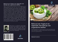 Produktbild: Behoud van Yoghurt en sojamelk met behulp van organische stoffen