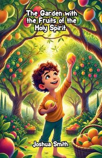 Produktbild: The Garden with the Fruits of the Holy Spirit