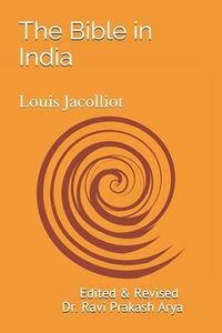 Produktbild: The Bible in India: Indian Origin of Hebrew and Christian Revelations
