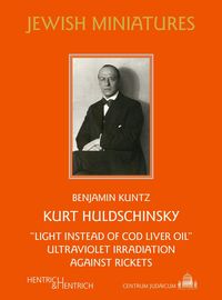 Kurt Huldschinsky Benjamin Kuntz