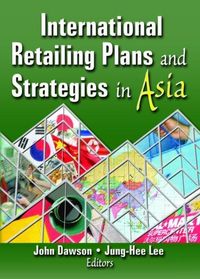 Produktbild: International Retailing Plans and Strategies in Asia