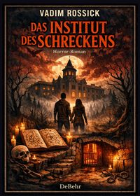 Produktbild: Das Institut des Schreckens - Horror-Roman