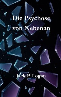 Produktbild: Die Psychose von Nebenan