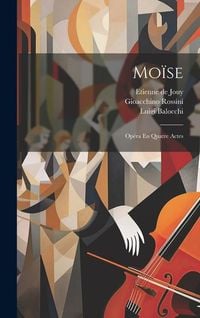 Produktbild: Mo&iuml;se: Op&eacute;ra En Quatre Actes