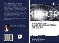 Produktbild: Sozial-Politisches Klinisches Molek&uuml;l [pr&auml;zise Jod-Medizin]