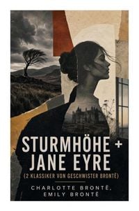 Produktbild: Sturmh&ouml;he + Jane Eyre (2 Klassiker von Geschwister Bront&euml;)